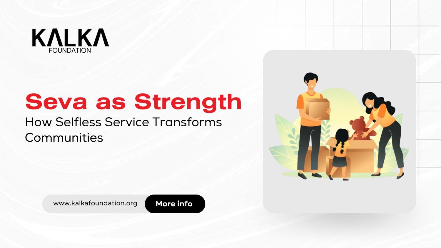 Seva as Strength: How Selfless Service Transforms Communities