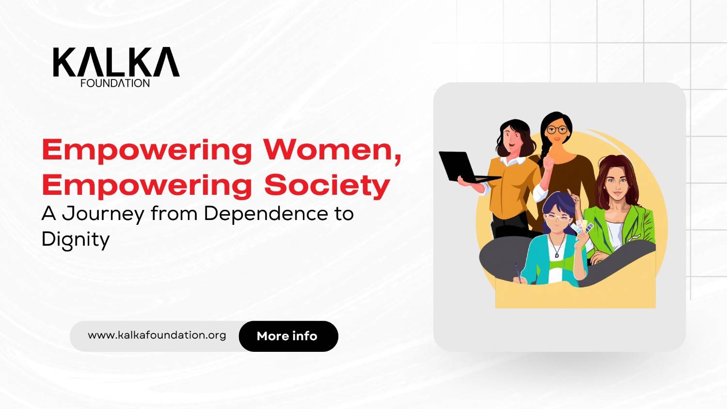 Empowering Women, Empowering Society: A Journey from Dependence to Dignity